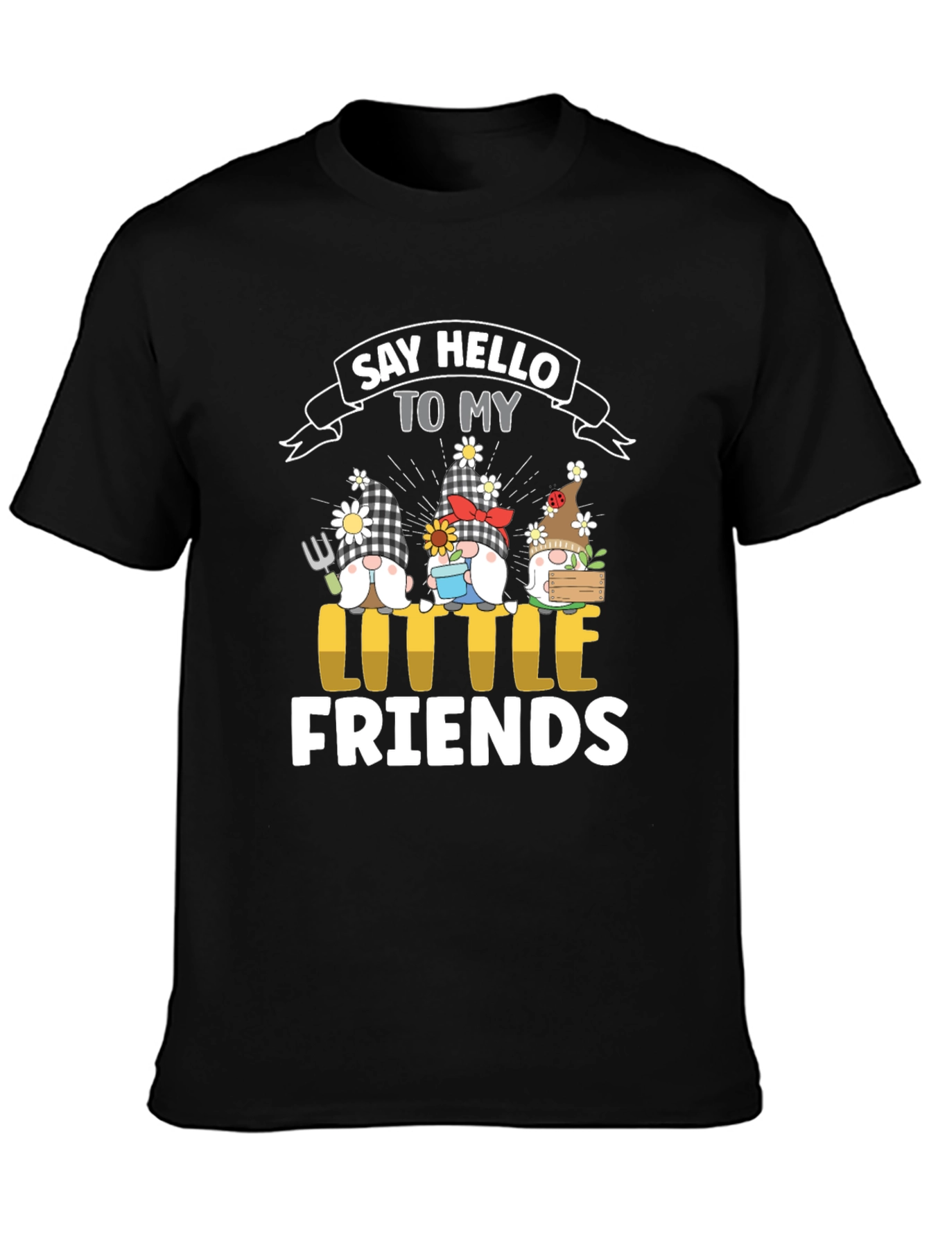 Say Hello to My Little Friends Gnome T-Shirt