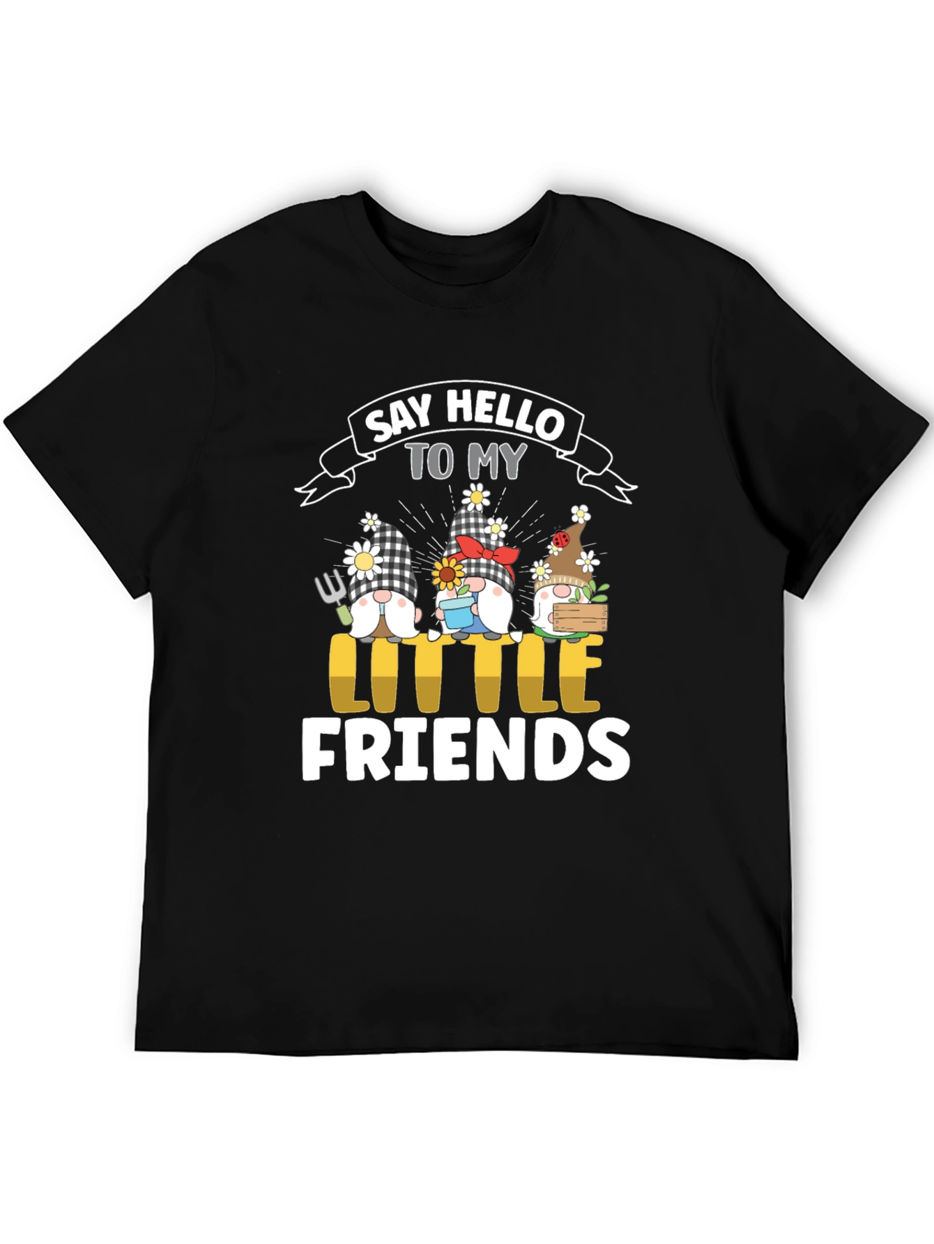 Say Hello to My Little Friends Gnome T-Shirt