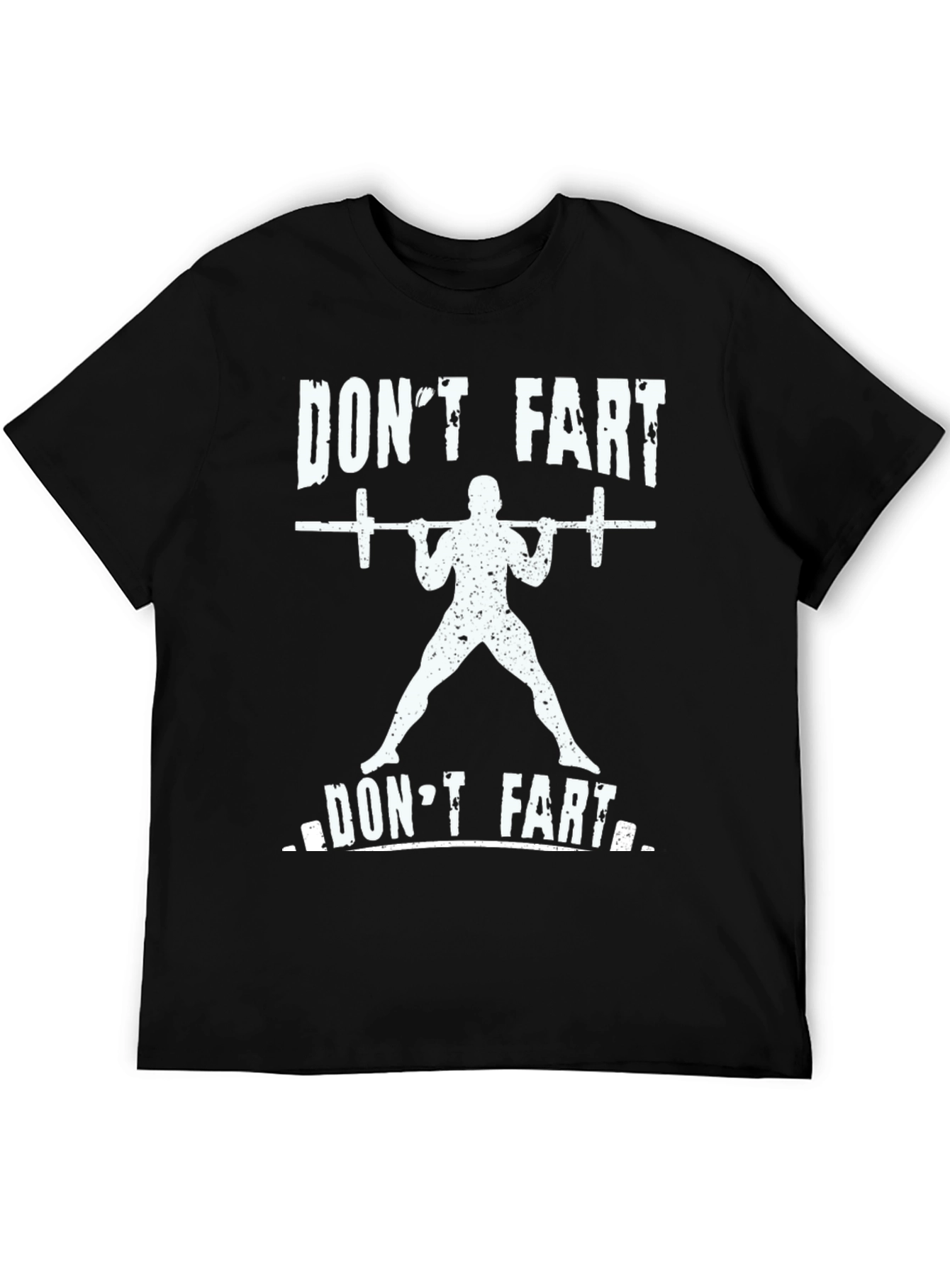 Dont Fart Gym T-Shirt - Funny Workout Tee
