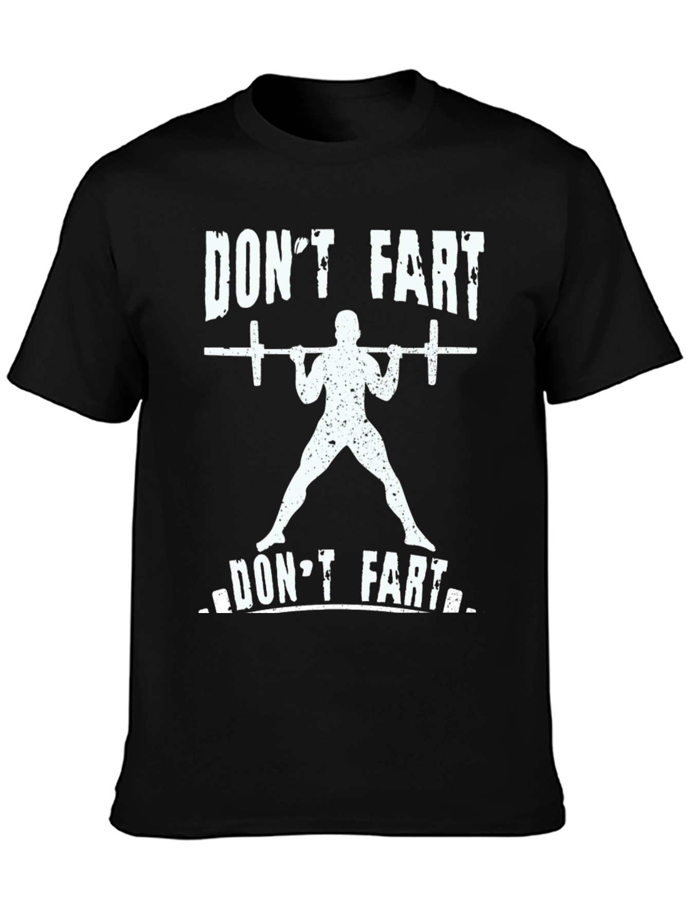 Dont Fart Gym T-Shirt - Funny Workout Tee