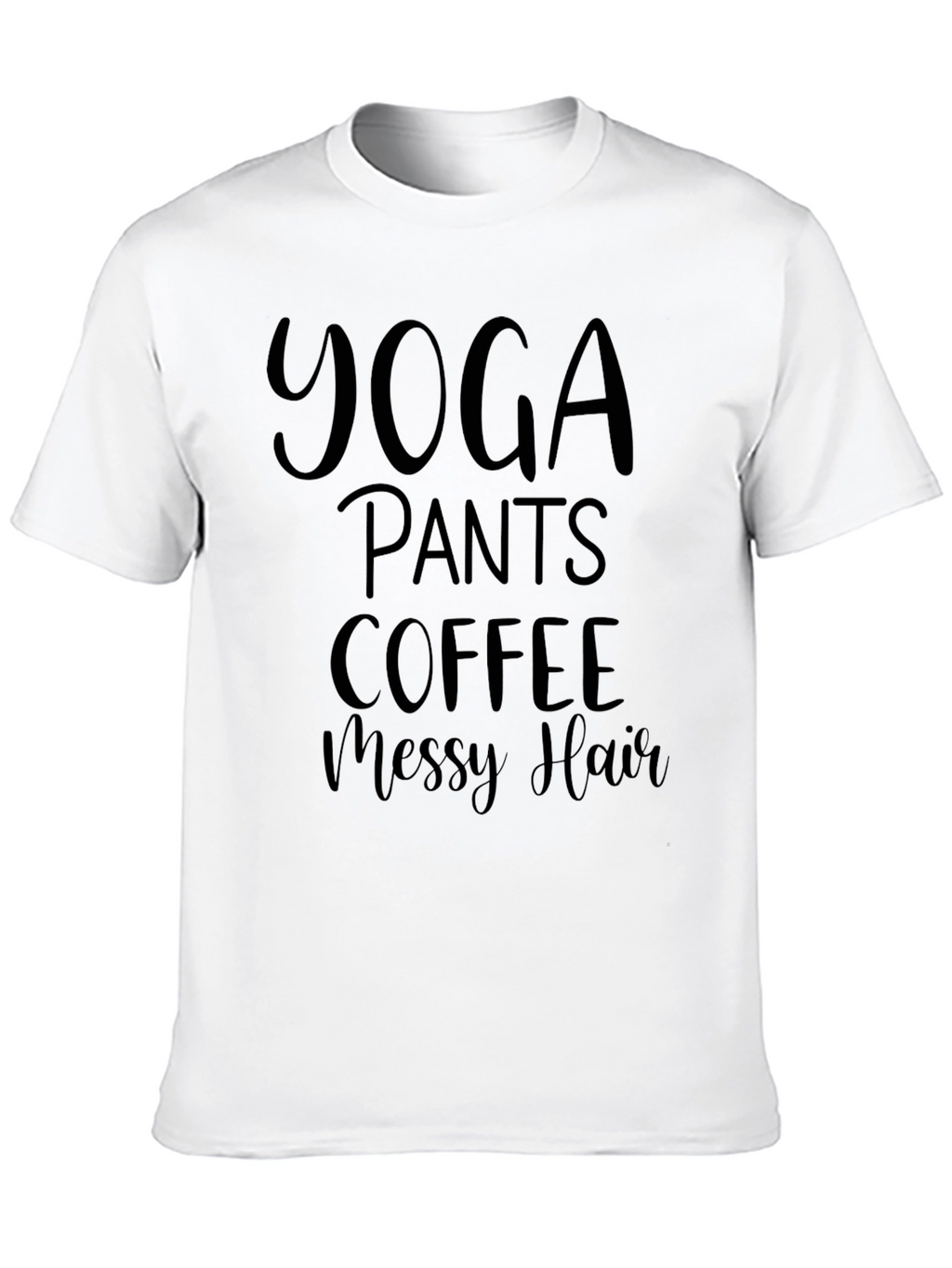 Yoga Pants Coffee Messy Hair Tee