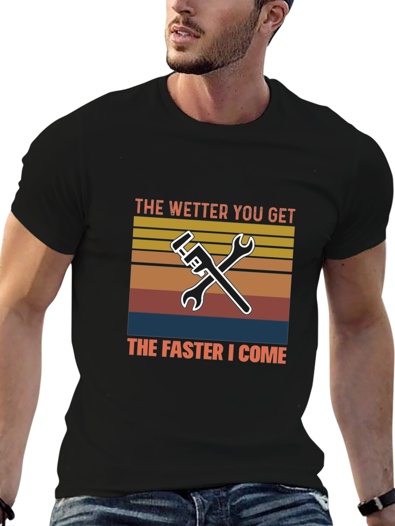 Wetter You Get T-Shirt Funny Plumber Mechanic Tee