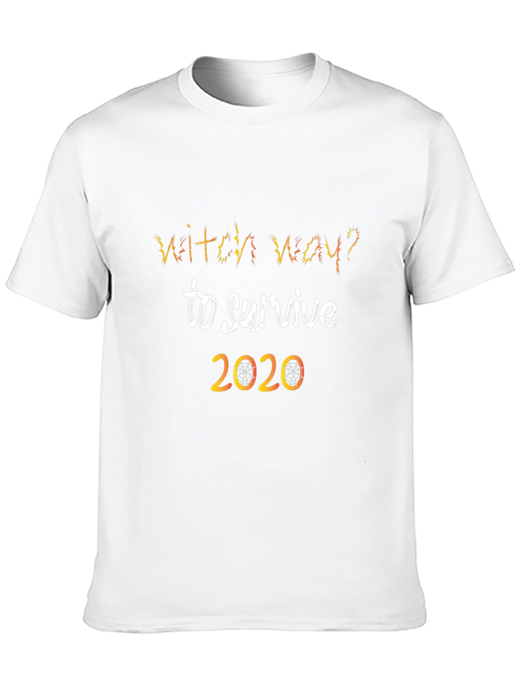 Witch Way To Survive 2020 Novelty T-Shirt