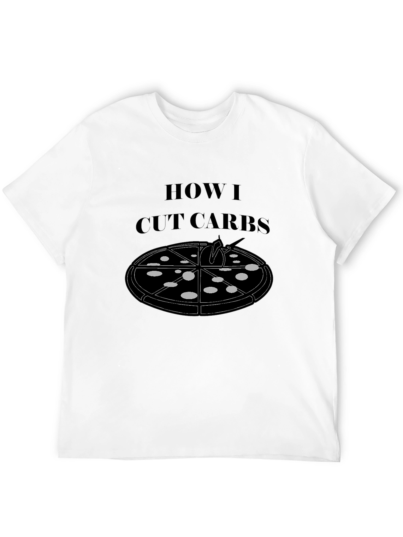 How I Cut Carbs Pizza Graphic T-Shirt
