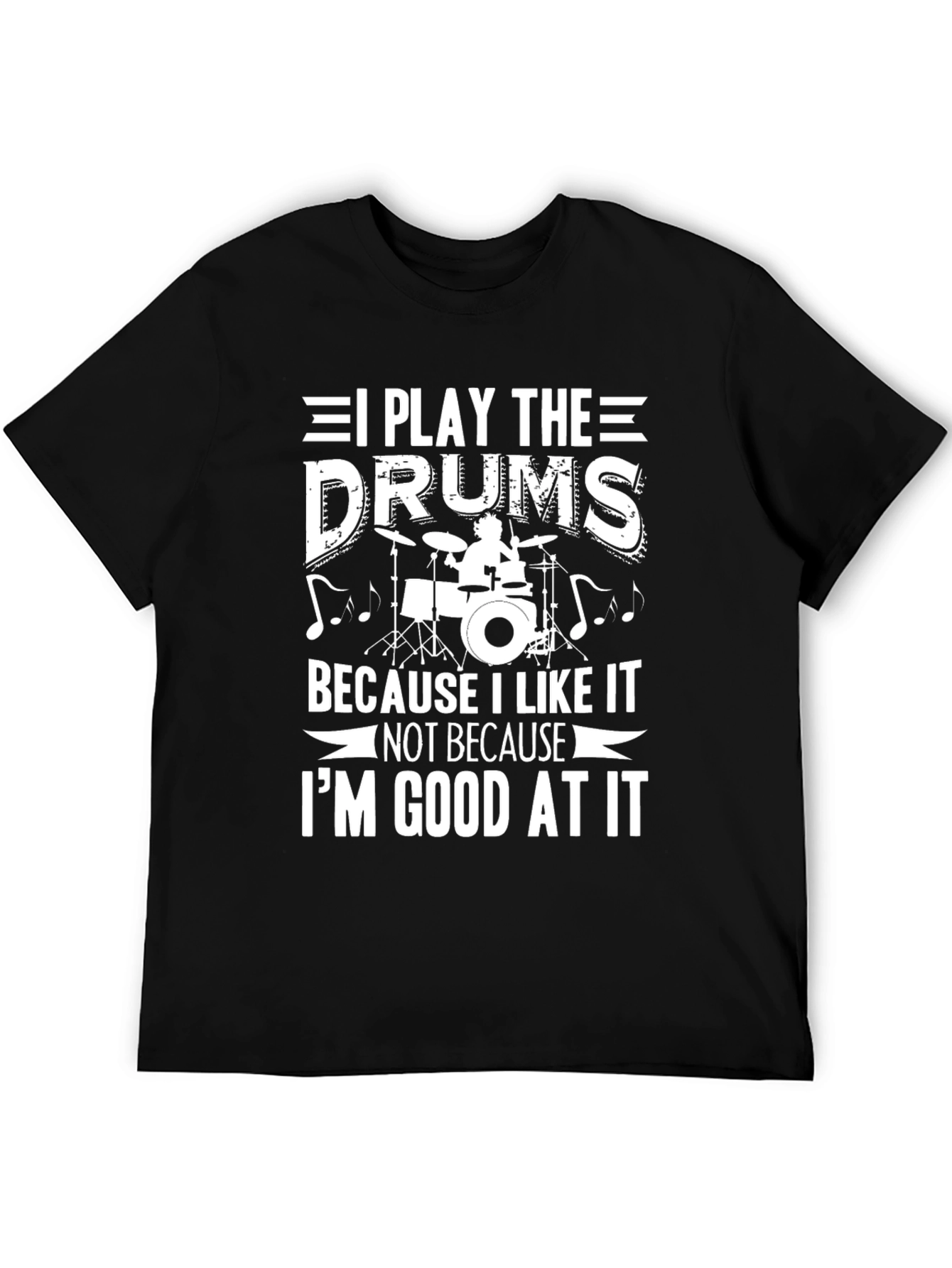 I Play The Drums T-Shirt