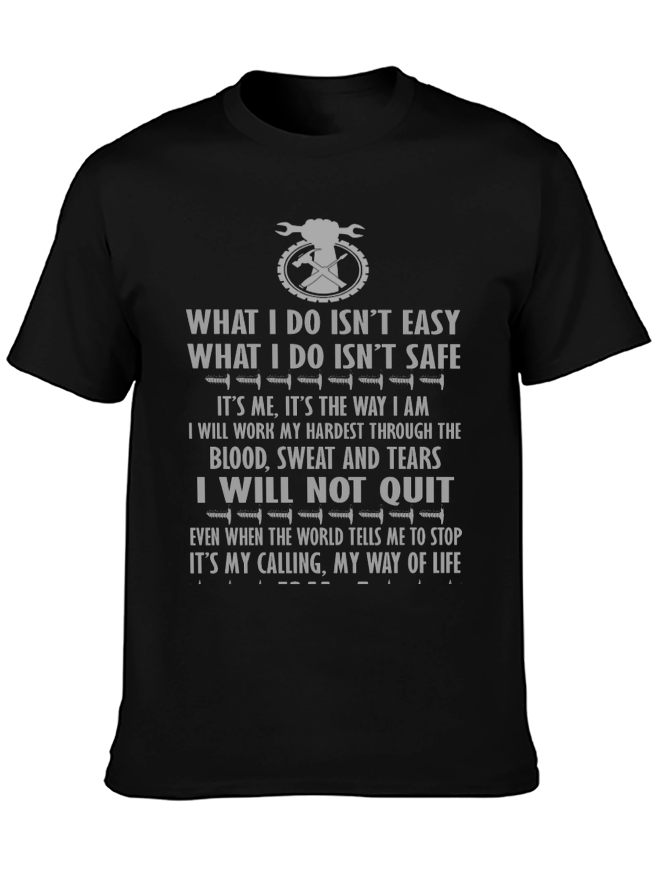 What I Do Isnt Easy Mens Black T-Shirt