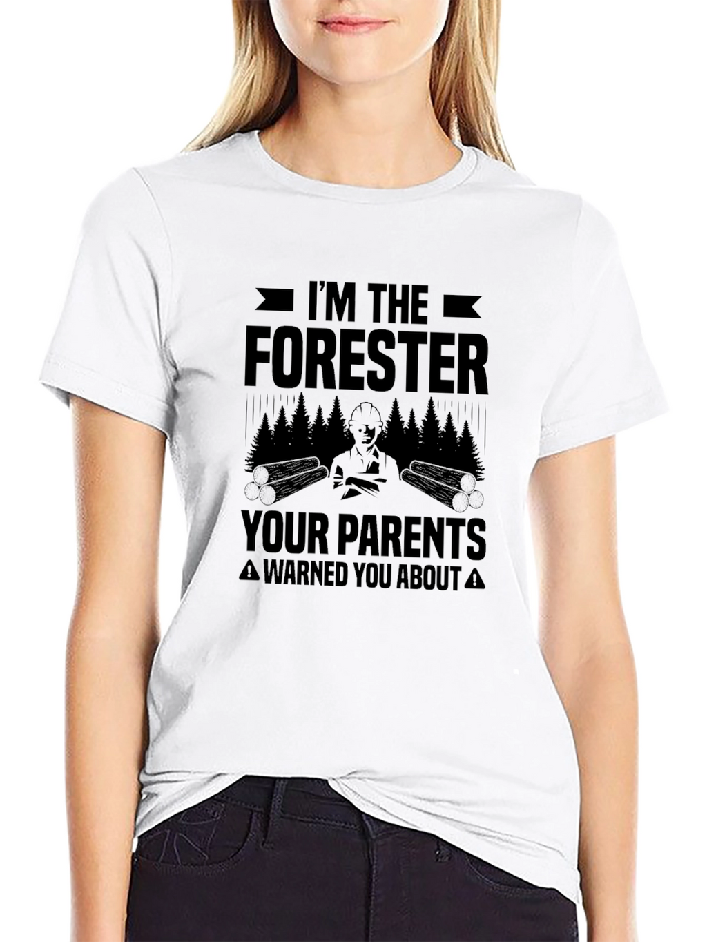 Im The Forester T-Shirt - Funny Logging Apparel