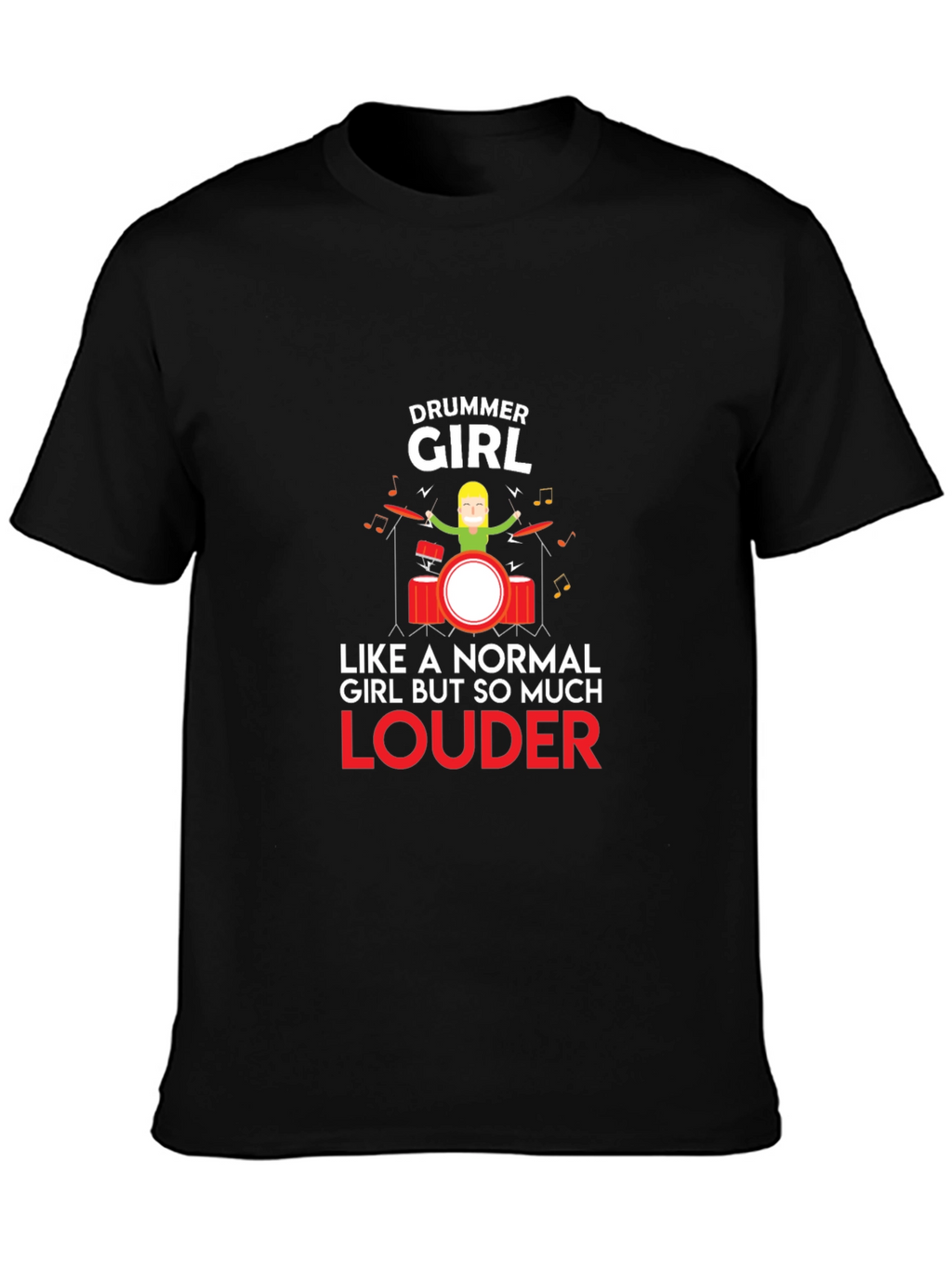 Drummer Girl T-Shirt - Funny Musician Tee