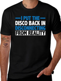 Disco Disconnecting T-Shirt: Funny Graphic Tee for Men