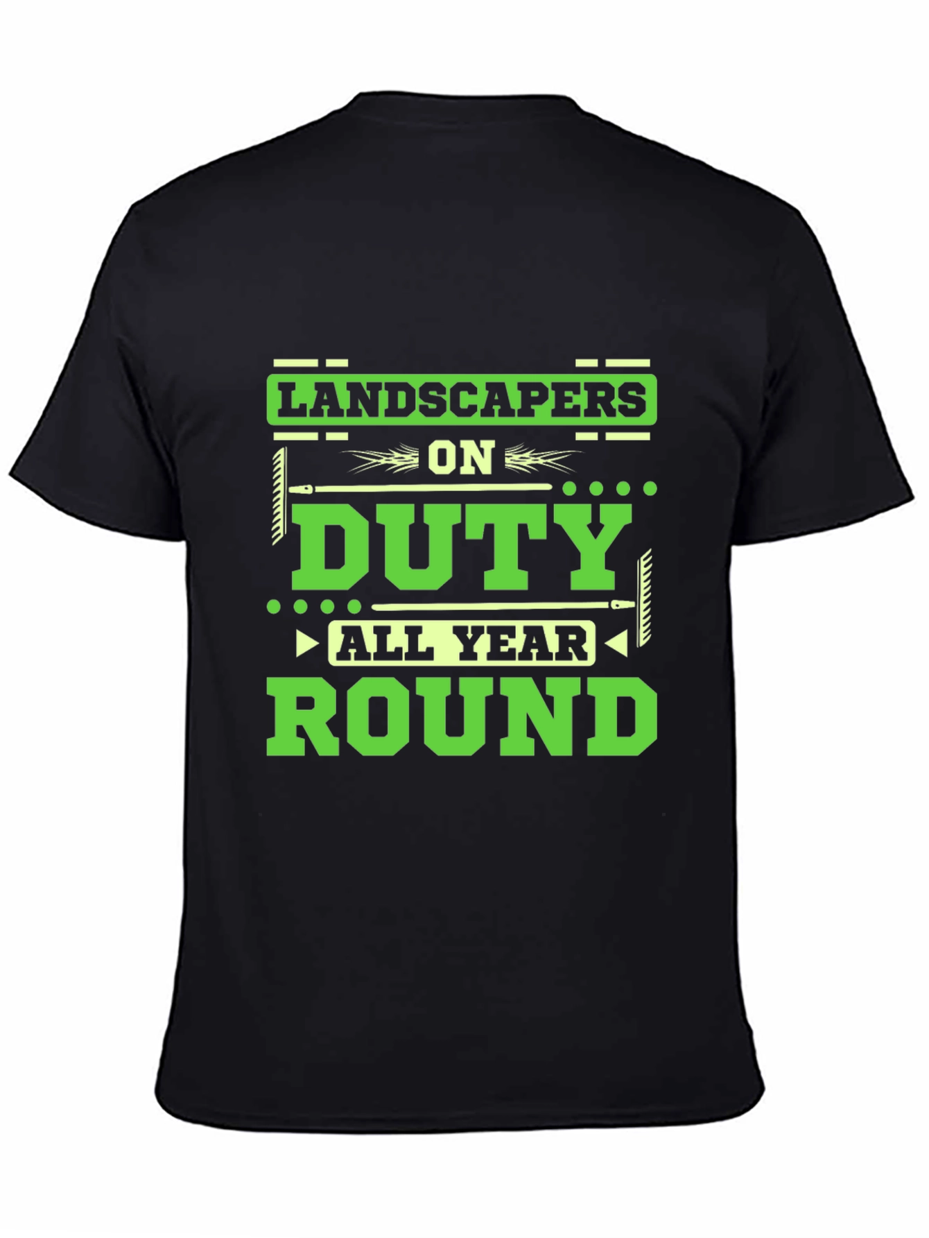 Landscapers on Duty All Year Round T-Shirt