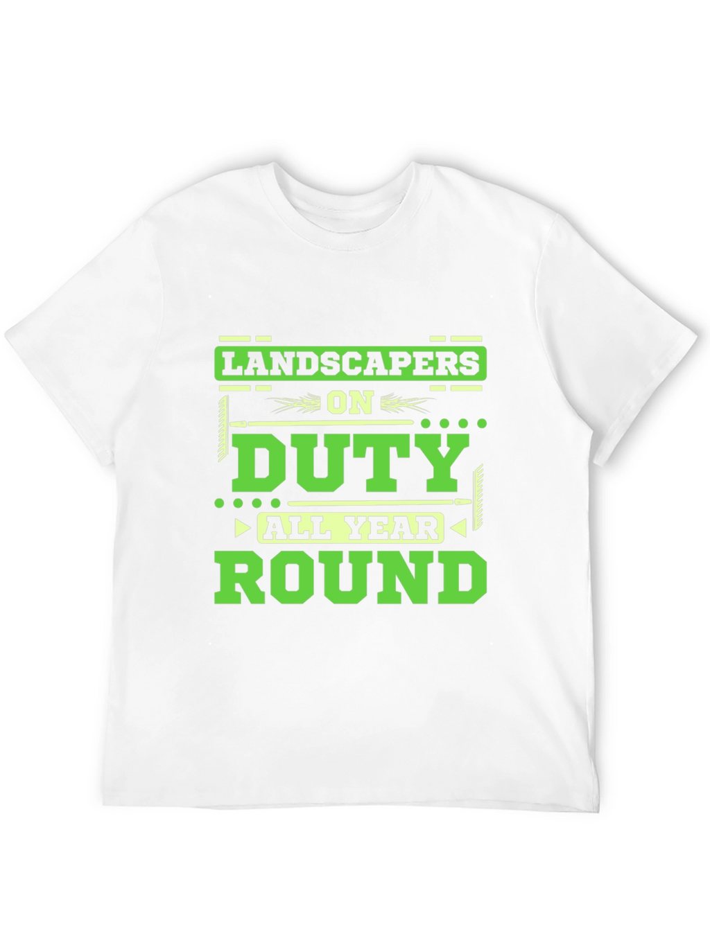 Landscapers on Duty All Year Round T-Shirt