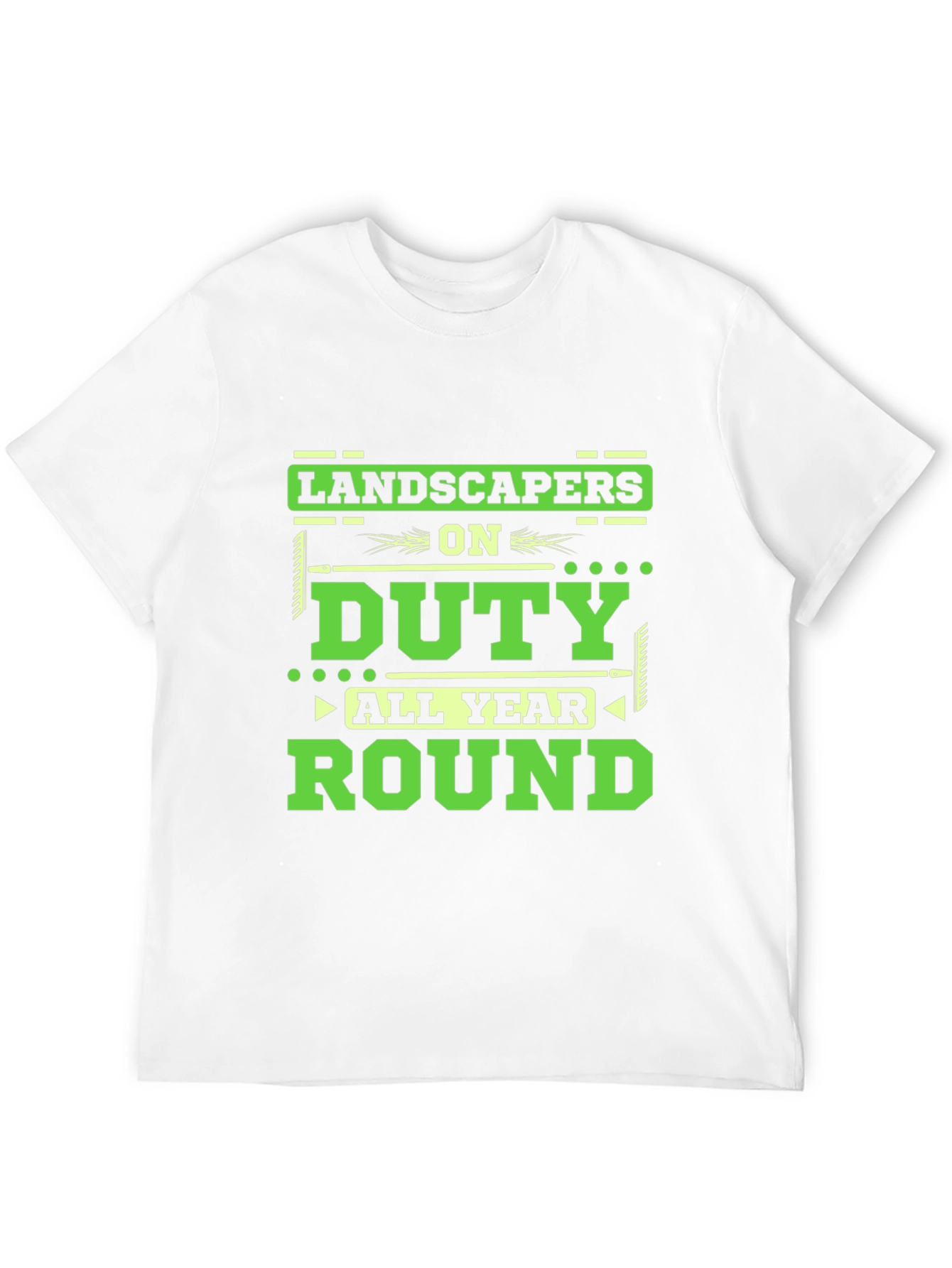 Landscapers on Duty All Year Round T-Shirt