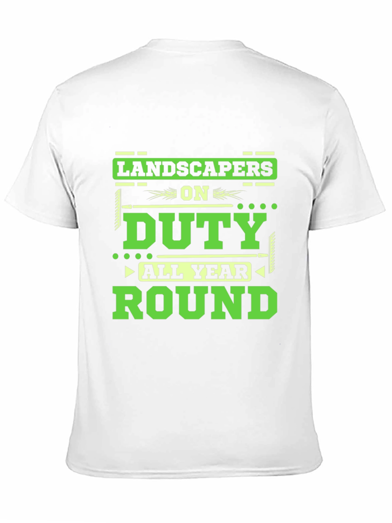 Landscapers on Duty All Year Round T-Shirt