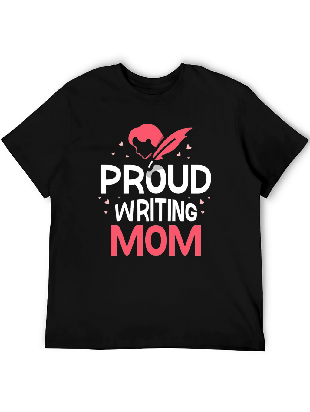 Proud Writing Mom T-Shirt - Black Tee