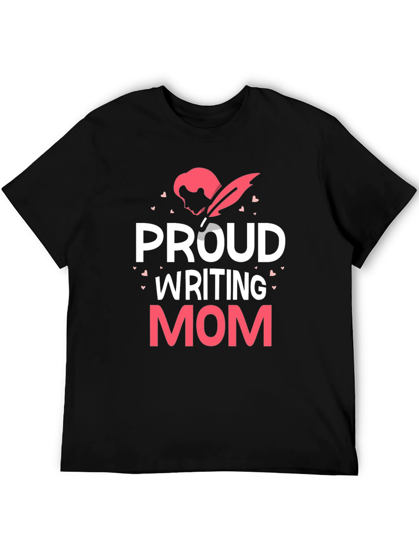 Proud Writing Mom T-Shirt - Black Tee