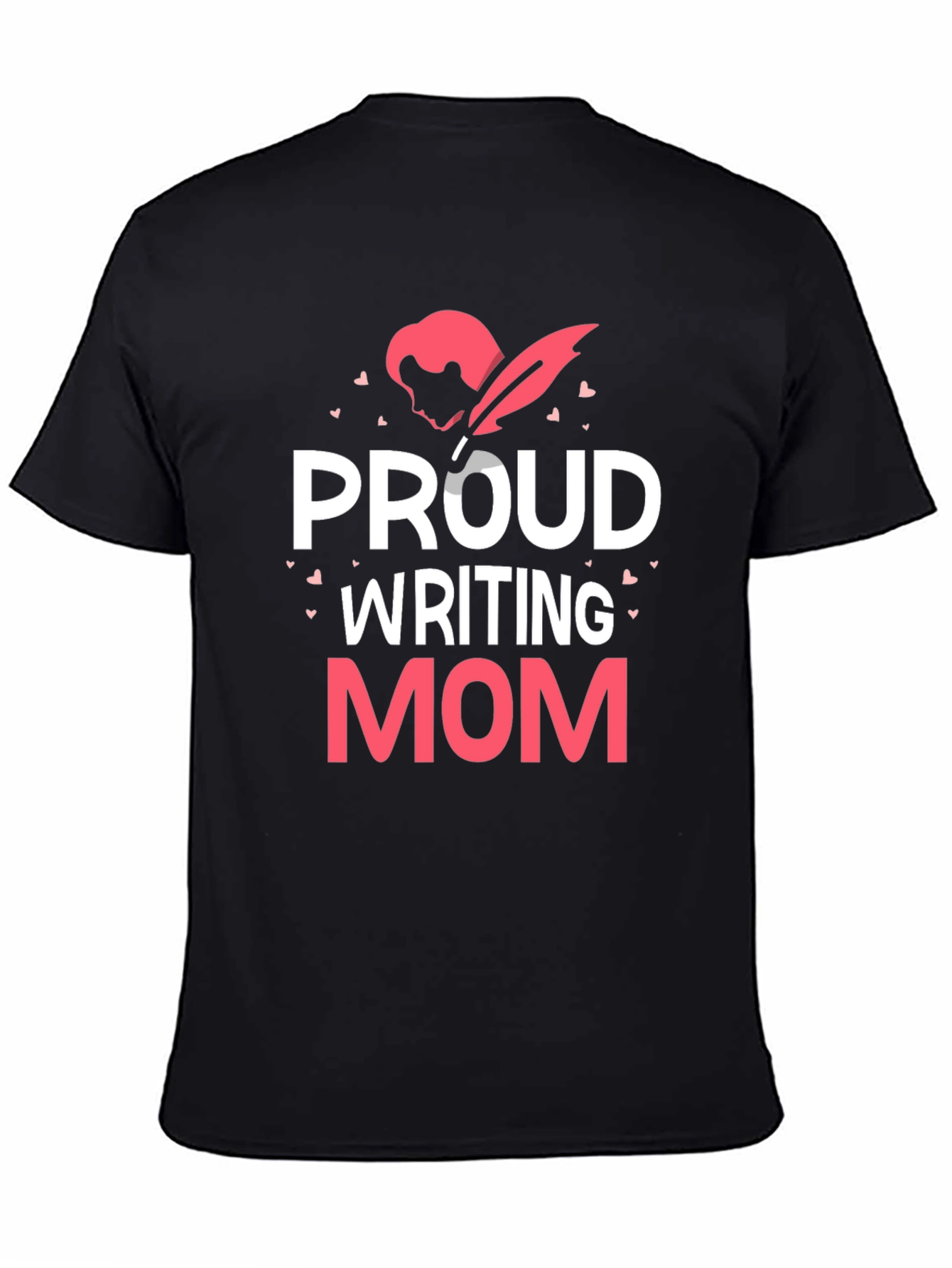 Proud Writing Mom T-Shirt - Black Tee