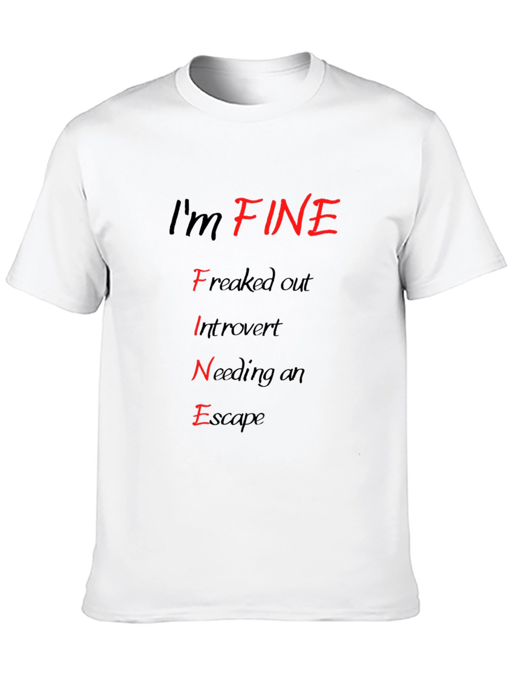 Im FINE T-Shirt - Funny Introvert Graphic Tee
