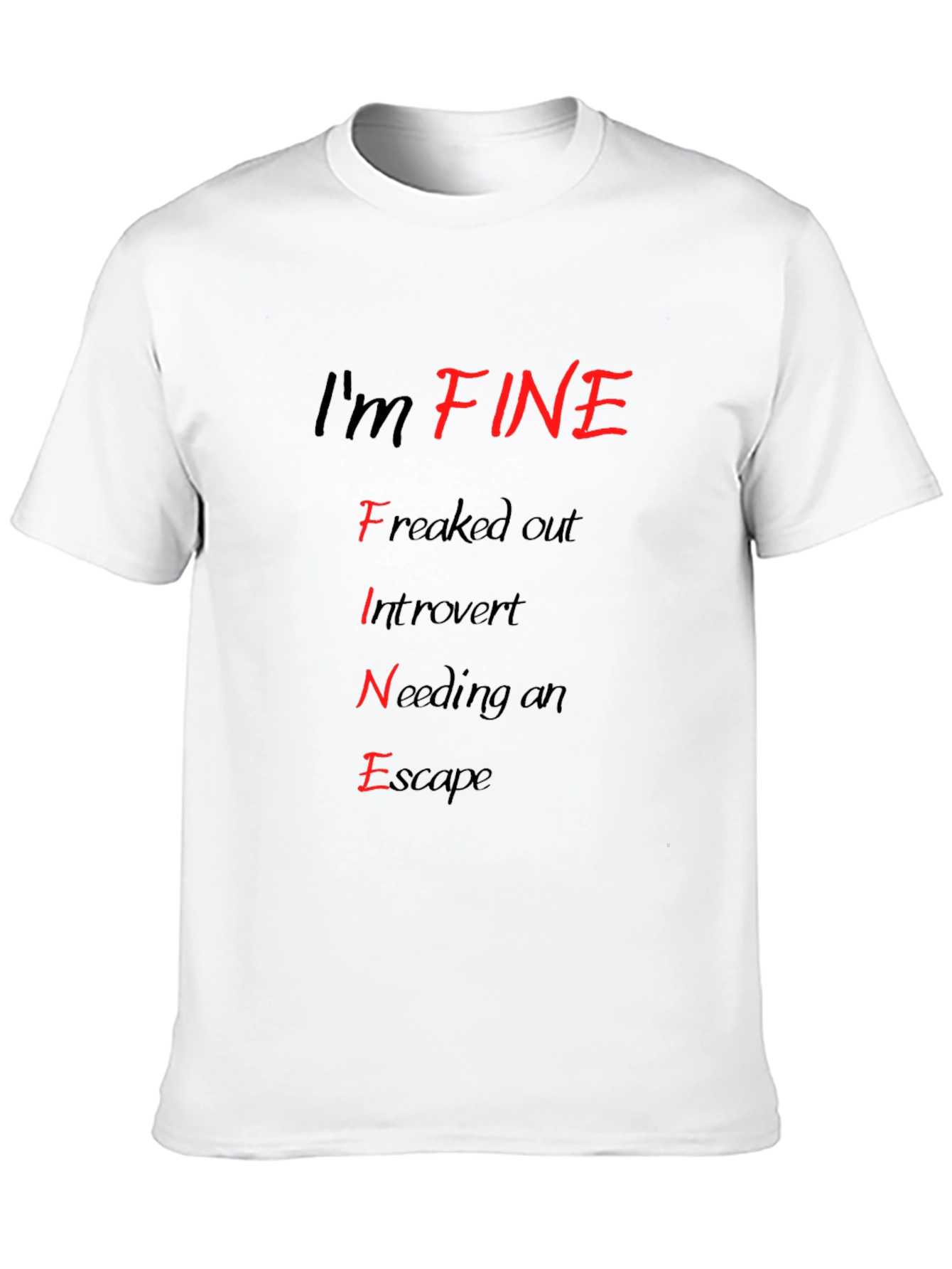 Im FINE T-Shirt - Funny Introvert Graphic Tee