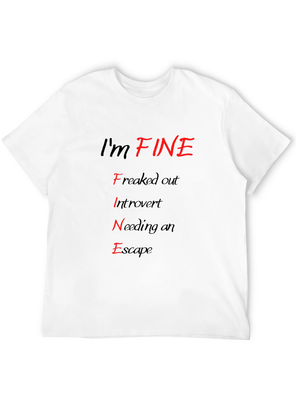 Im FINE T-Shirt - Funny Introvert Graphic Tee