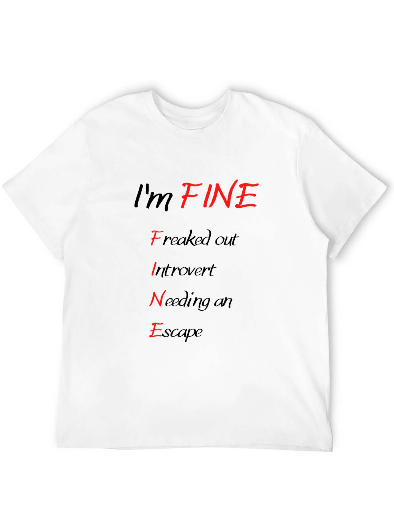 Im FINE T-Shirt - Funny Introvert Graphic Tee