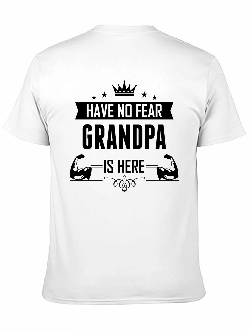 Have No Fear Grandpa Is Here Graphic Tee