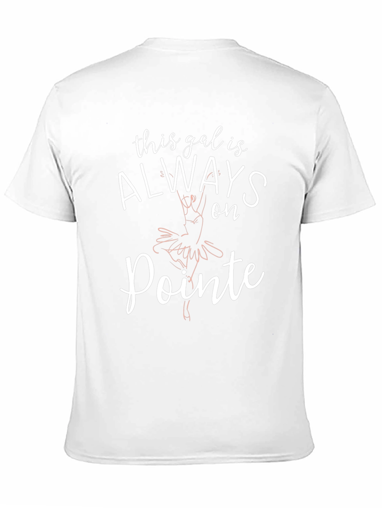Always on Pointe T-Shirt - Ballet Dance Tee