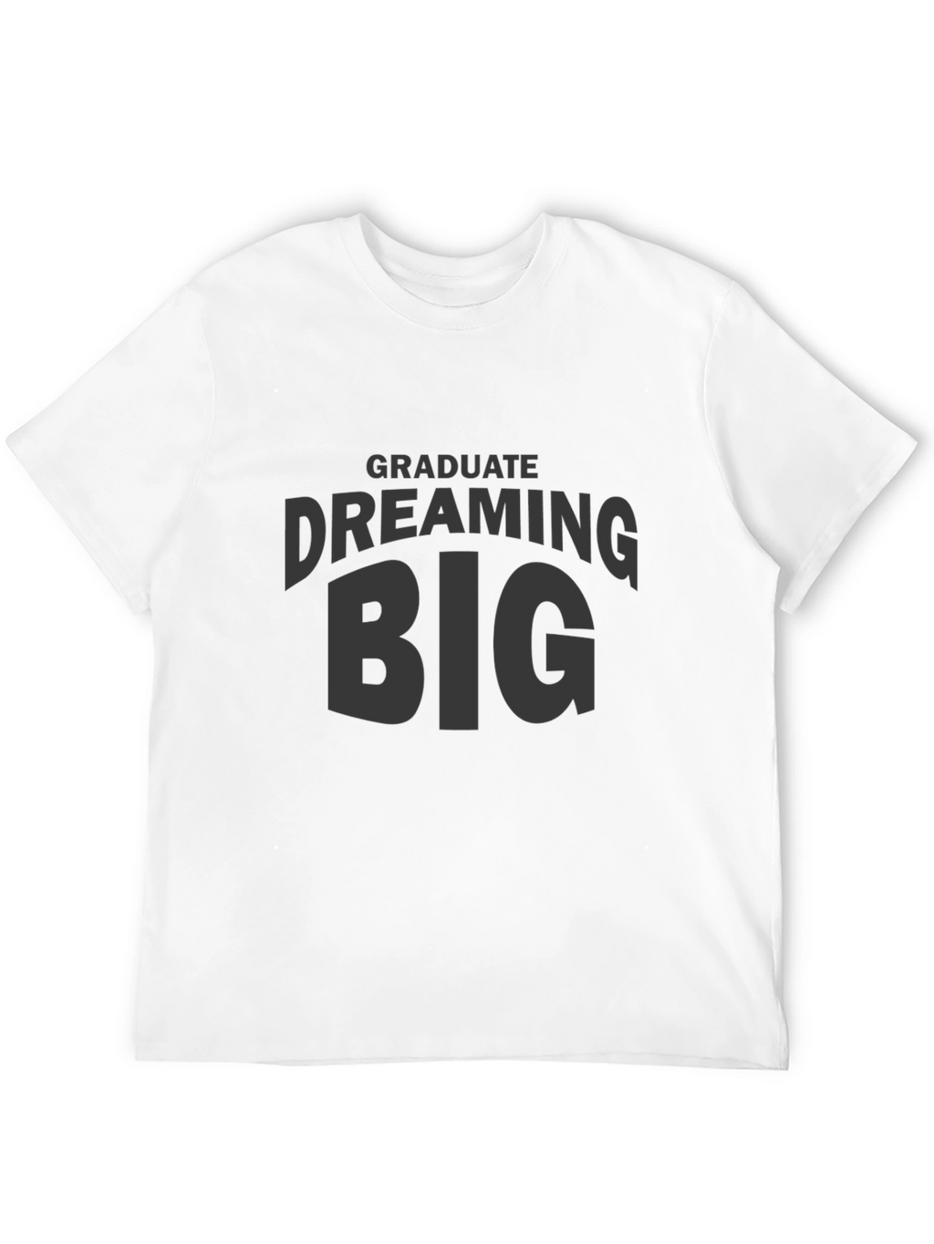 Dream Big Graduate Black T-Shirt