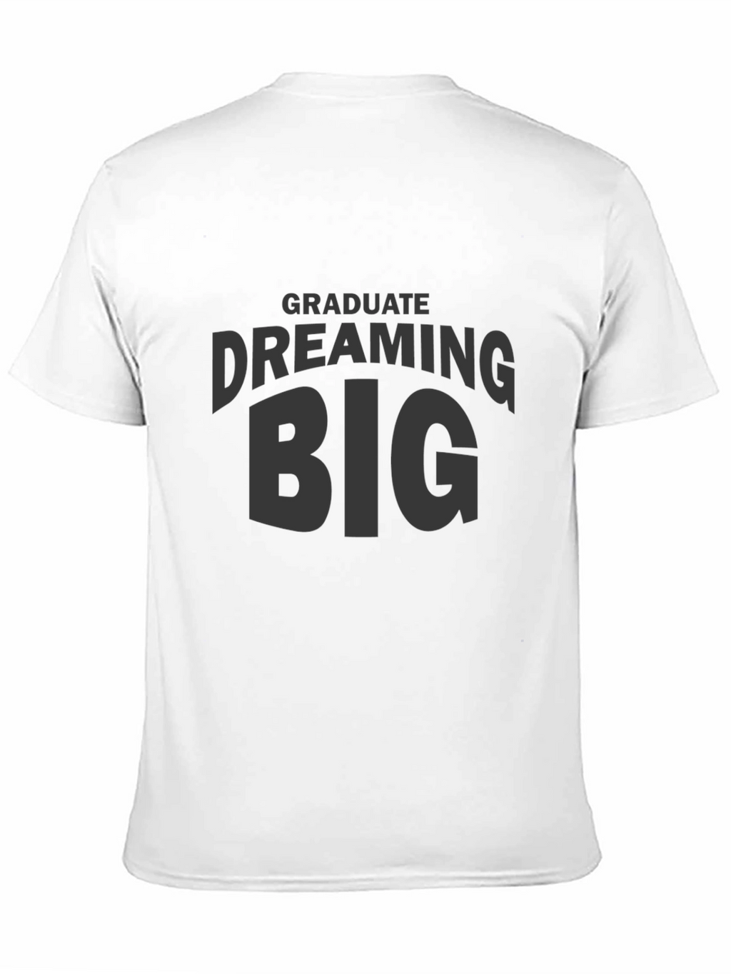 Dream Big Graduate Black T-Shirt