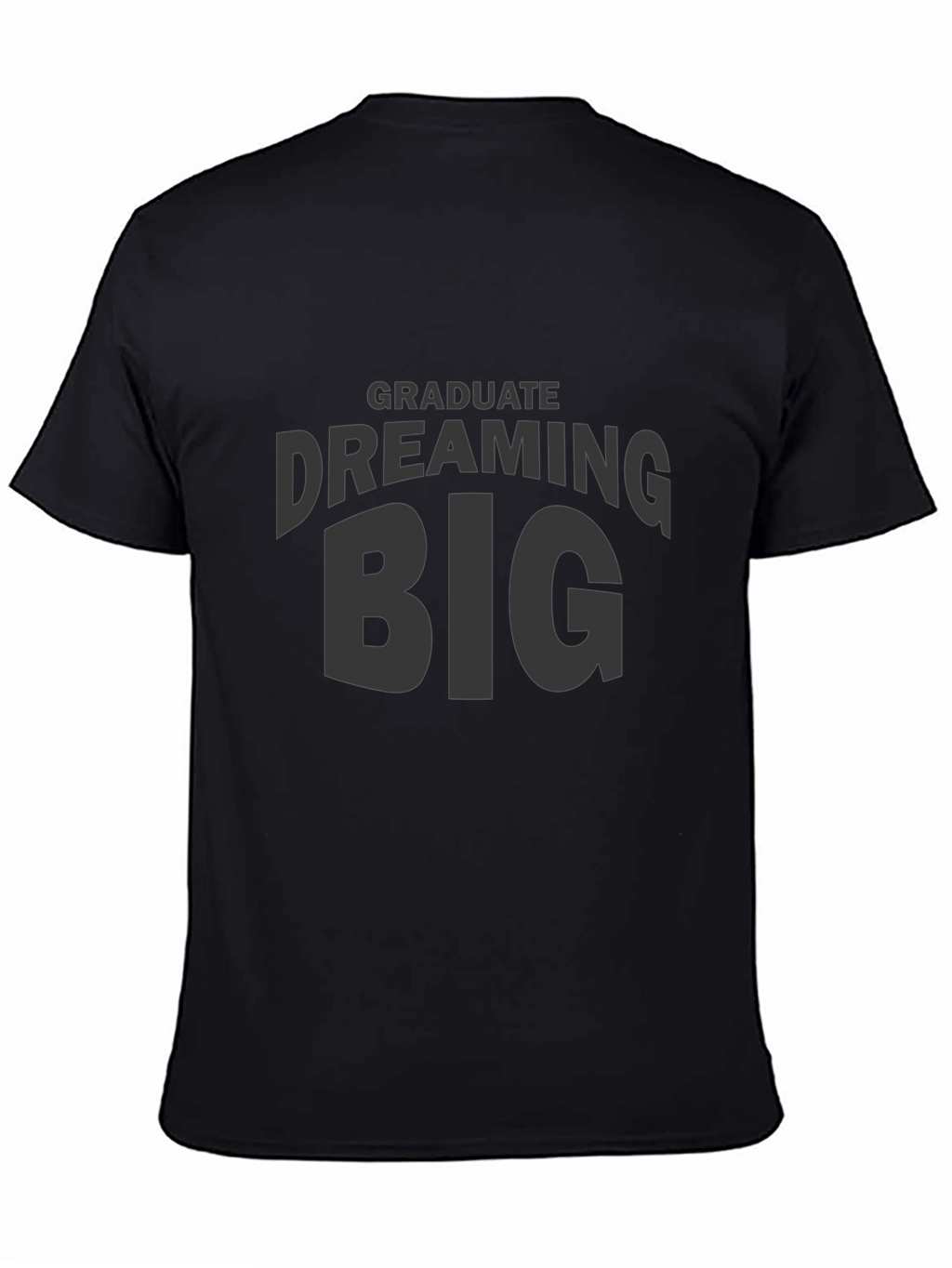 Dream Big Graduate Black T-Shirt