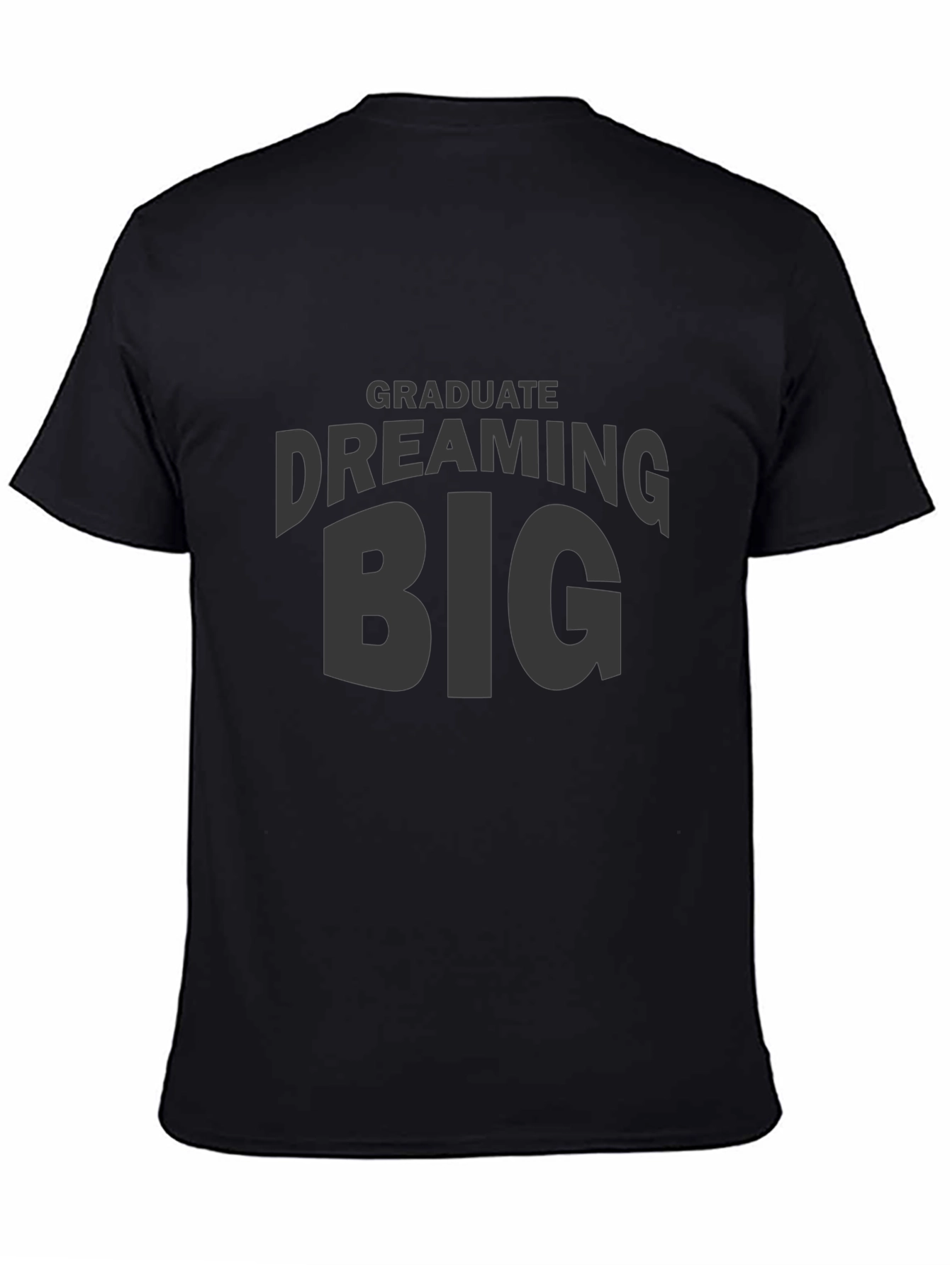 Dream Big Graduate Black T-Shirt