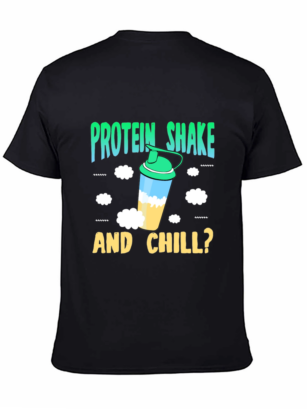 Protein Shake & Chill T-Shirt