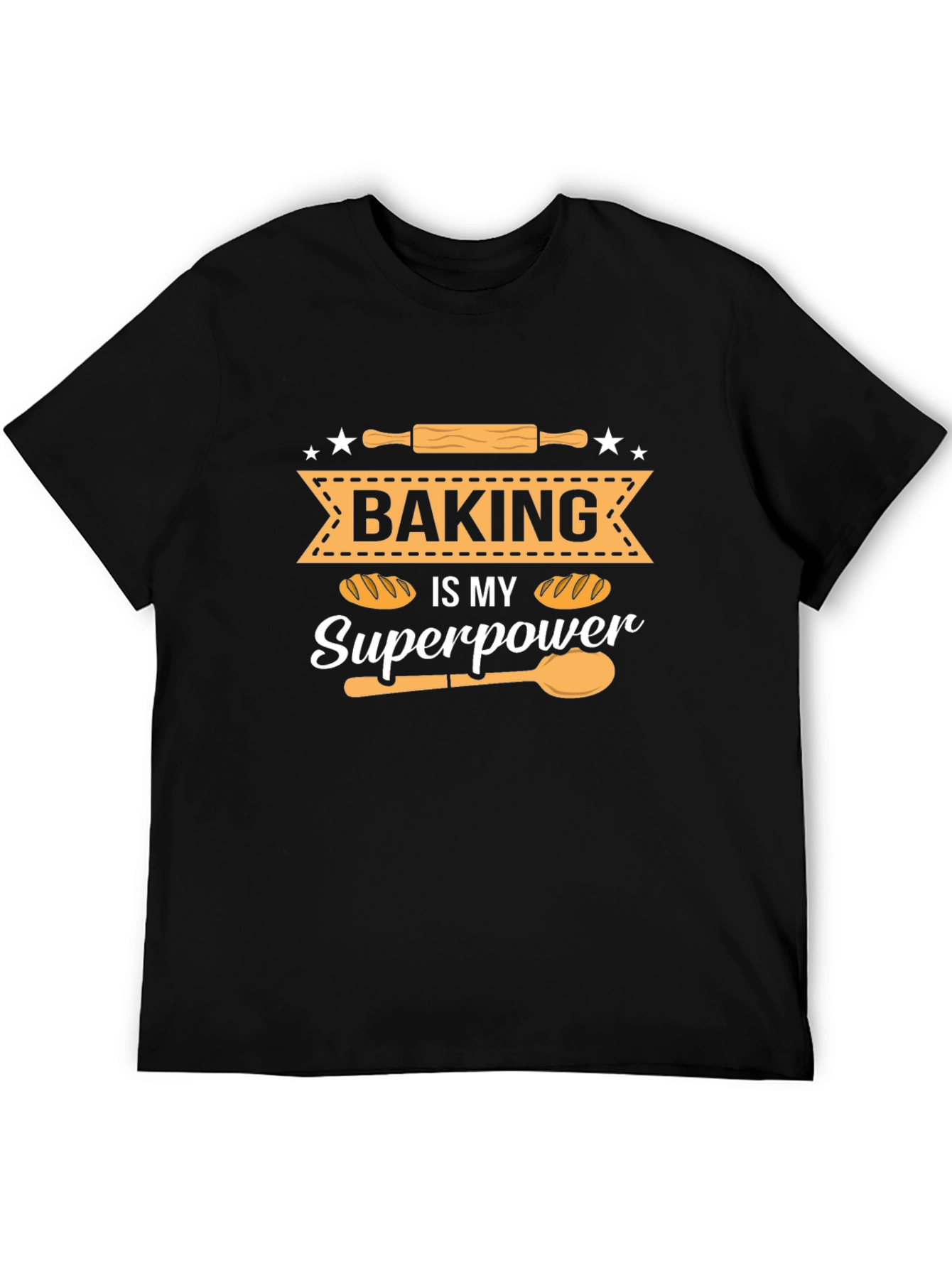 Baking Is My Superpower T-Shirt - Baker Gift