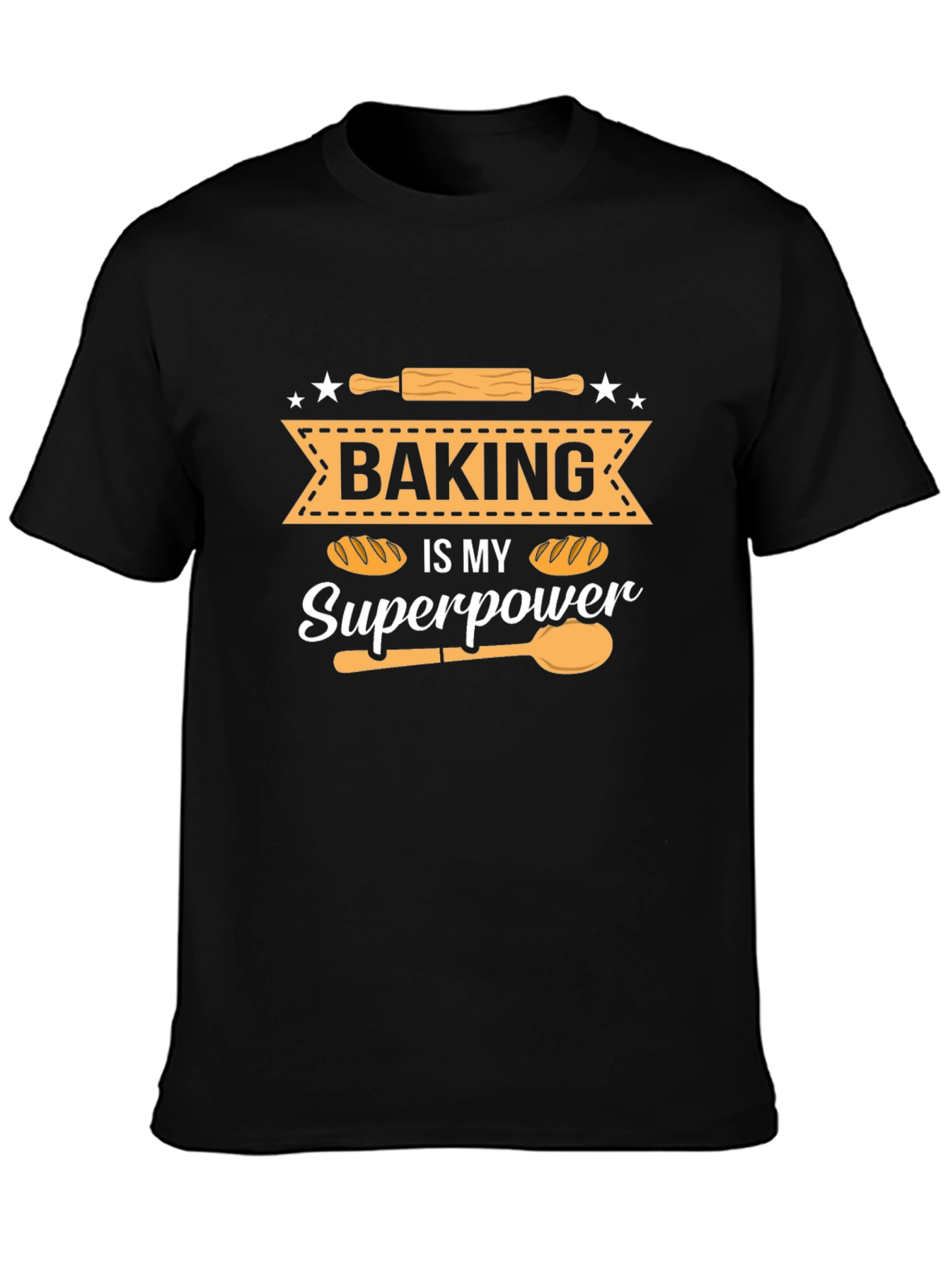 Baking Is My Superpower T-Shirt - Baker Gift