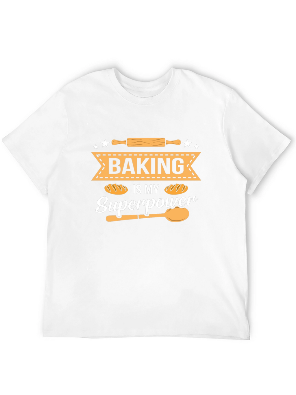 Baking Is My Superpower T-Shirt - Baker Gift