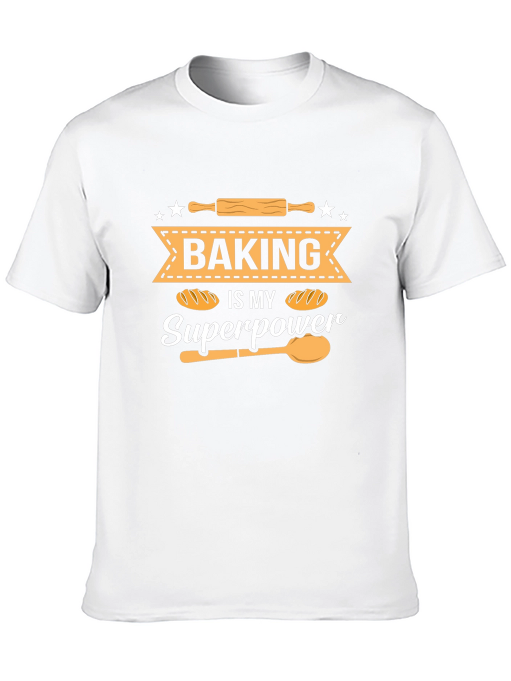 Baking Is My Superpower T-Shirt - Baker Gift