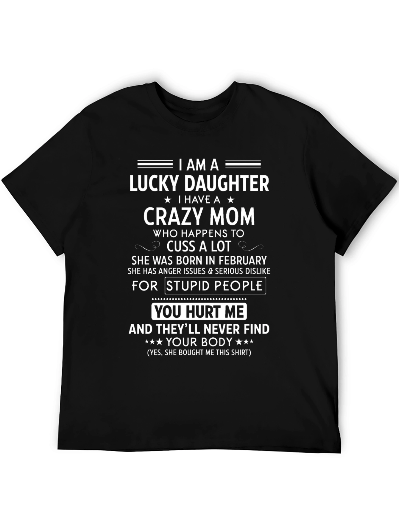 Lucky Daughter Crazy Mom Graphic T-Shirt