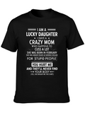 Lucky Daughter Crazy Mom Graphic T-Shirt