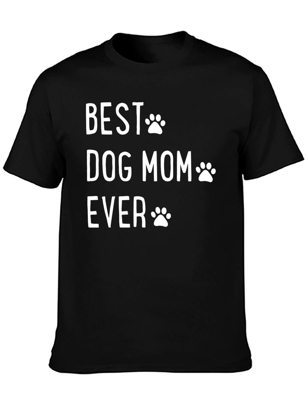Best Dog Mom Ever Black Graphic Tee