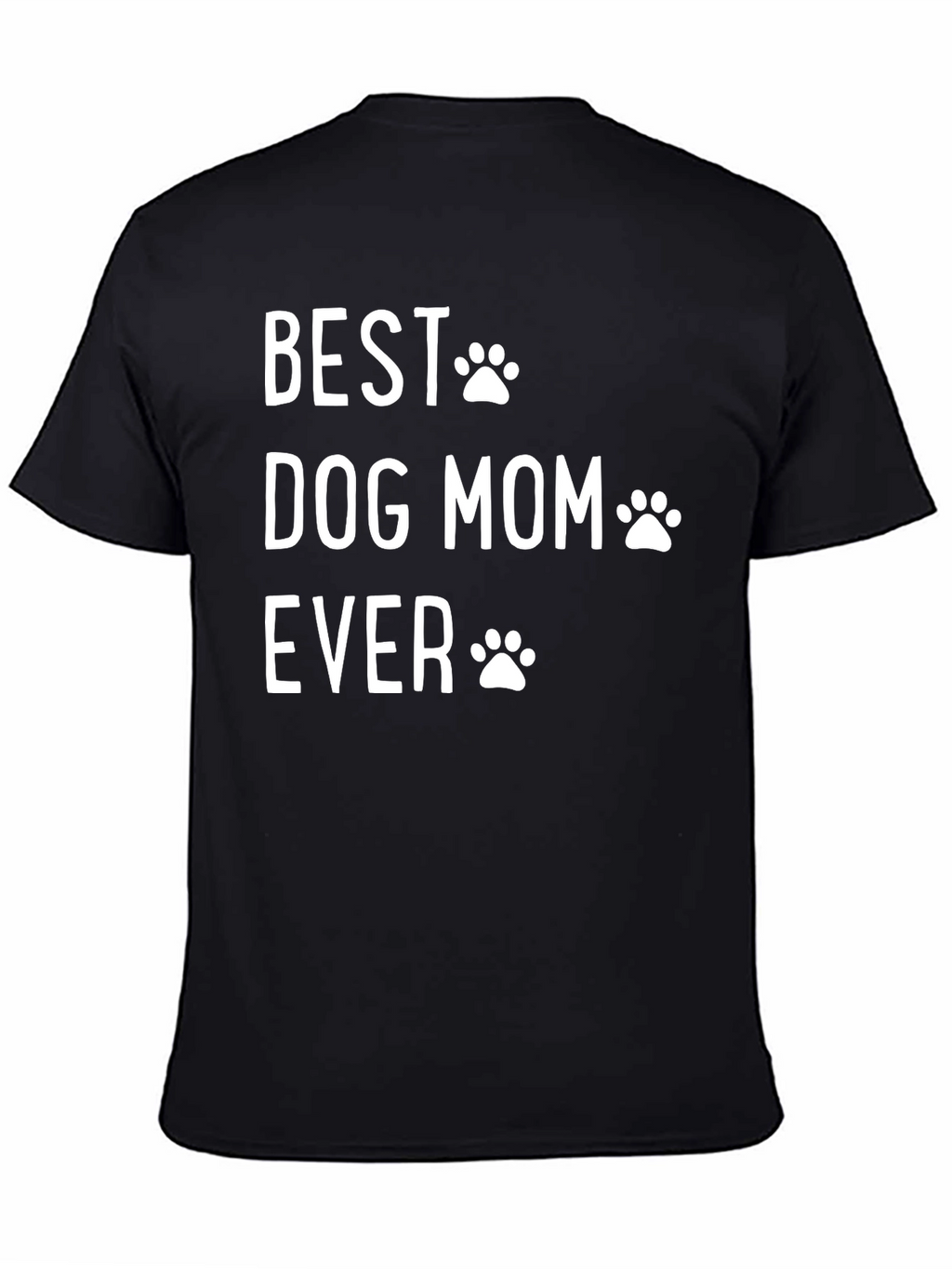 Best Dog Mom Ever Black Graphic Tee