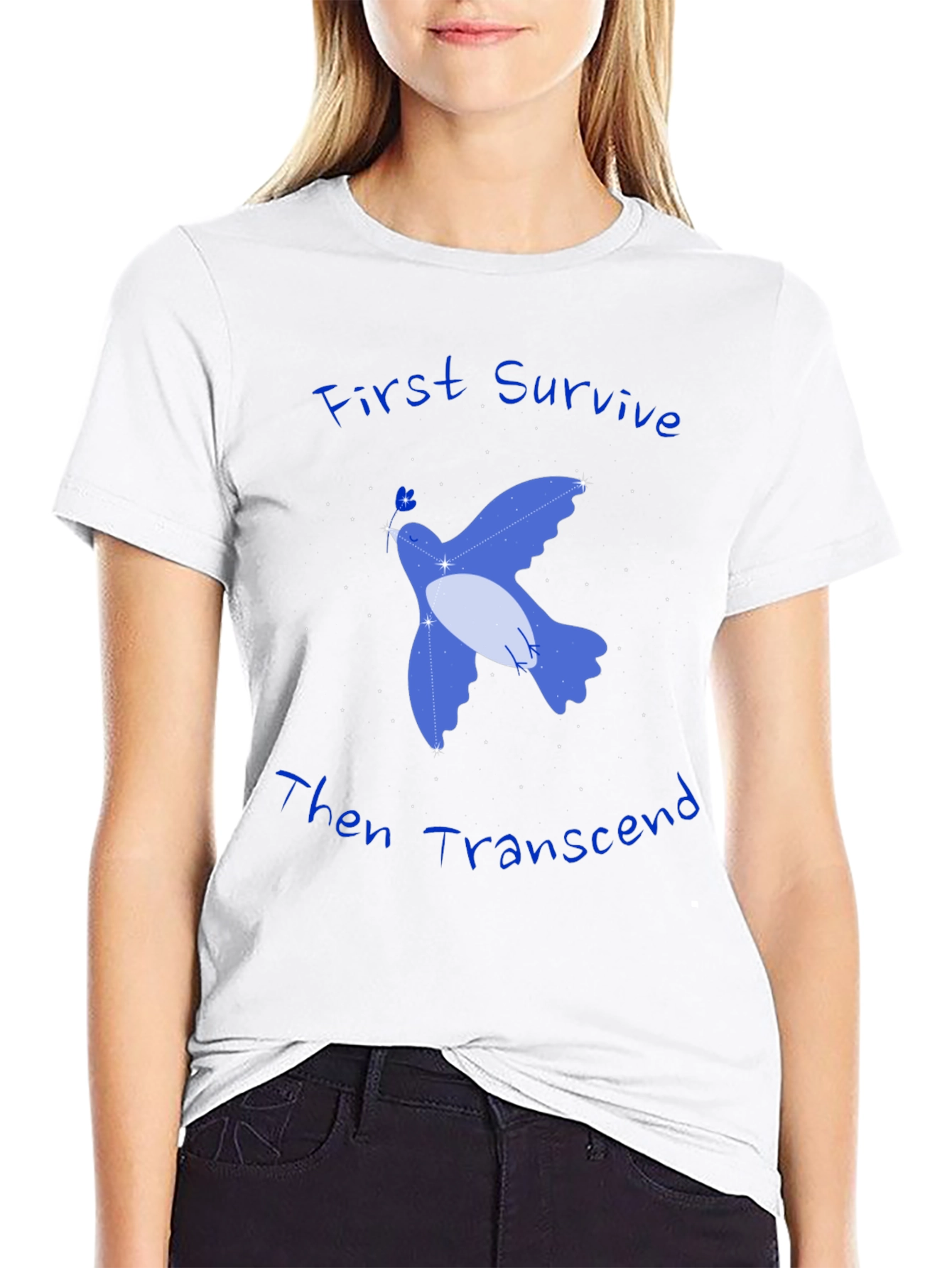 First Survive Then Transcend T-Shirt