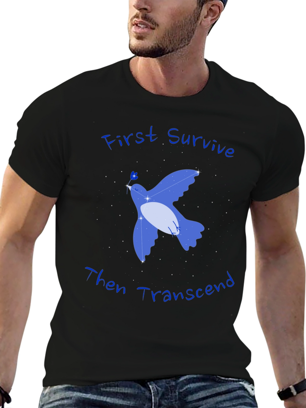 First Survive Then Transcend T-Shirt