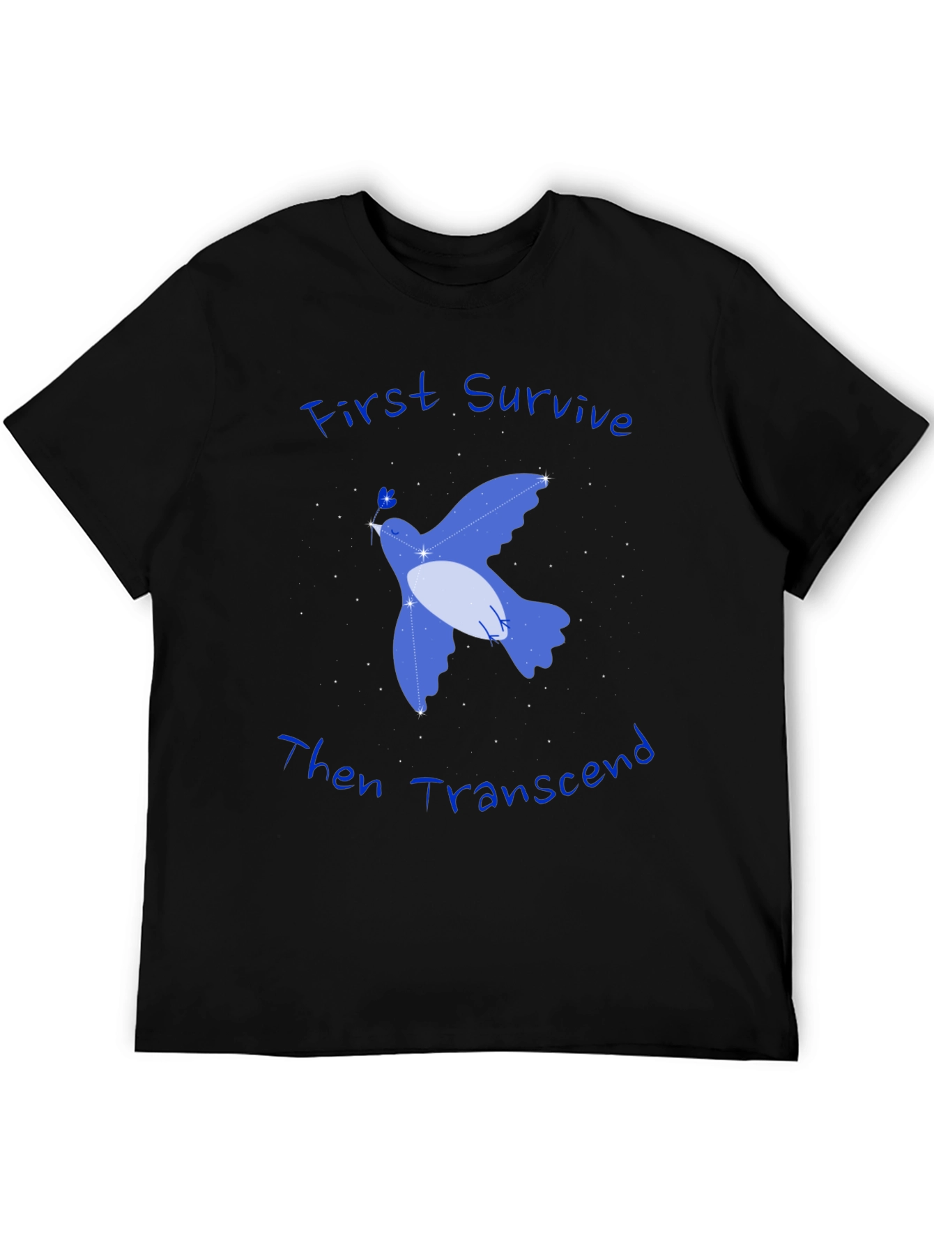 First Survive Then Transcend T-Shirt