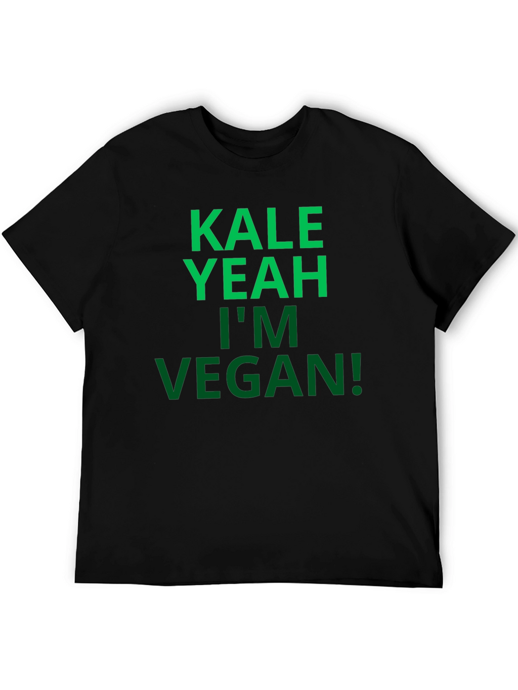 Kale Yeah Im Vegan! Graphic T-Shirt