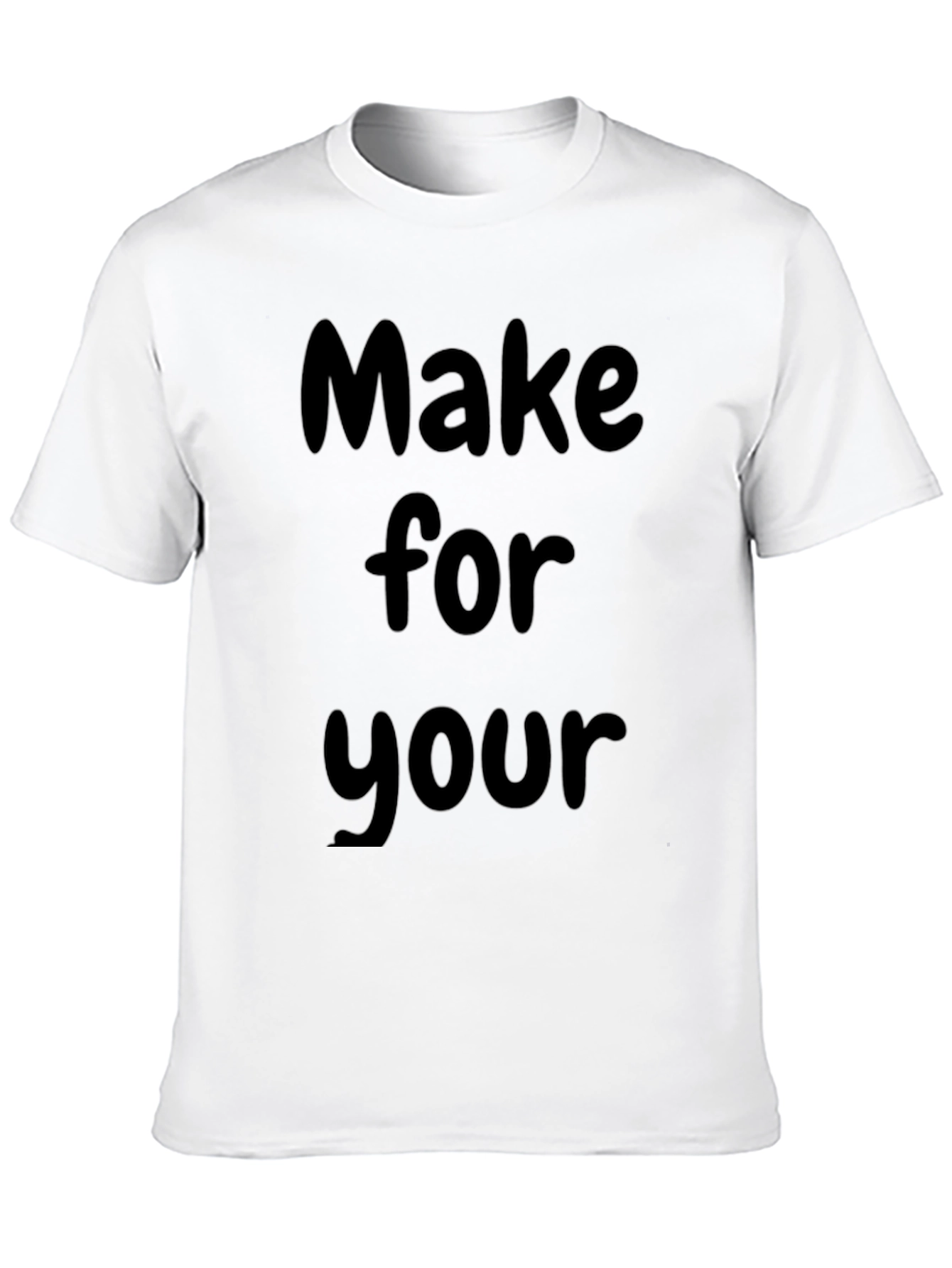 Make for your Black Tee