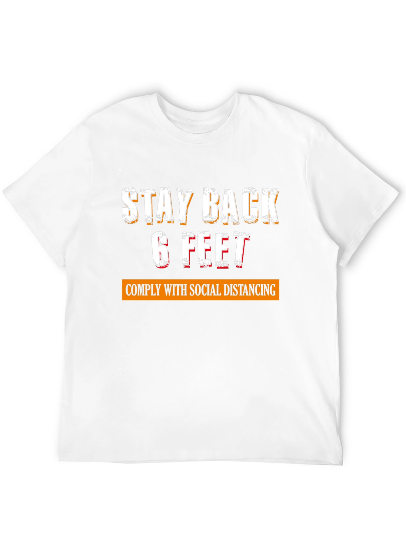 Stay Back 6 Feet Social Distancing Novelty T-Shirt