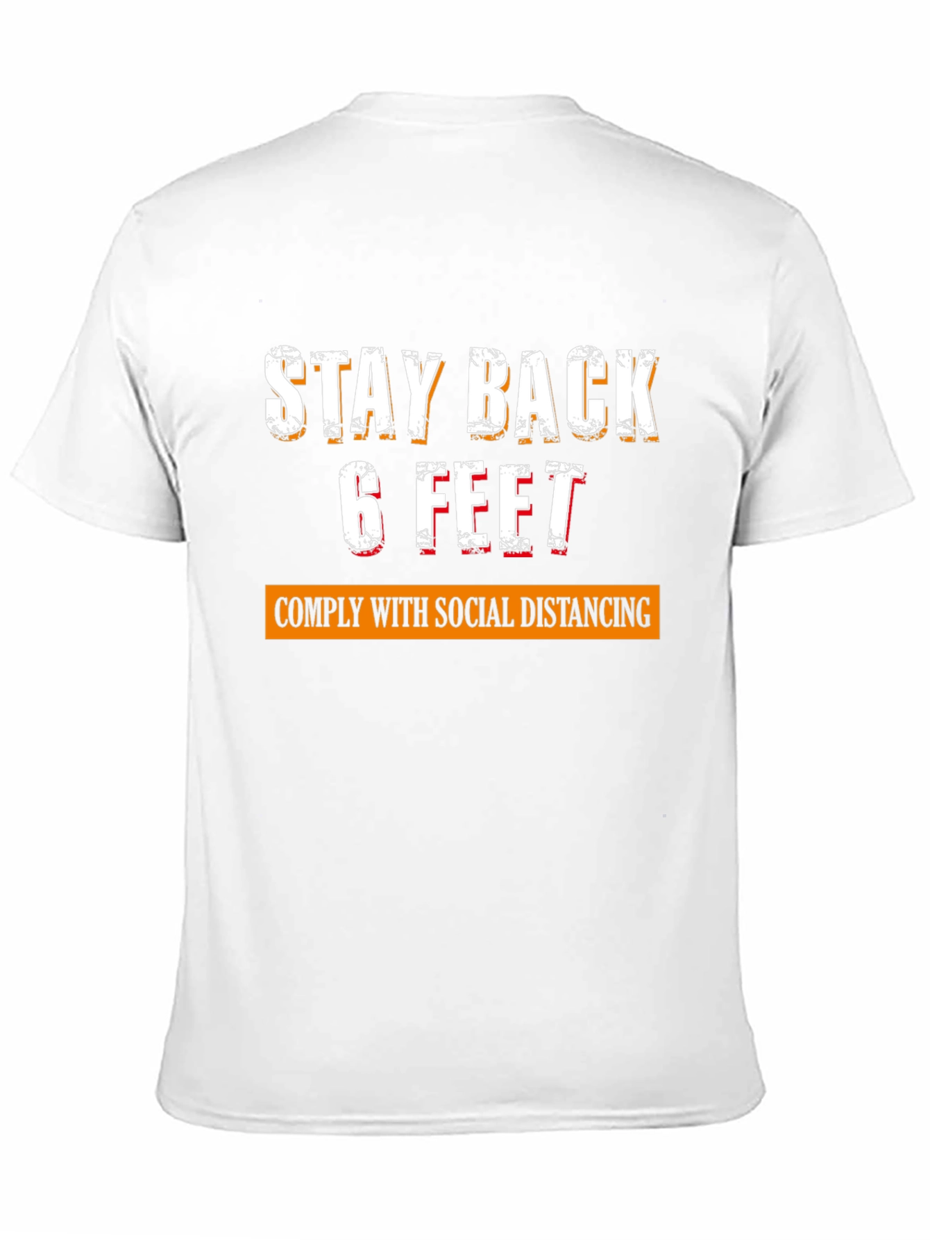 Stay Back 6 Feet Social Distancing Novelty T-Shirt