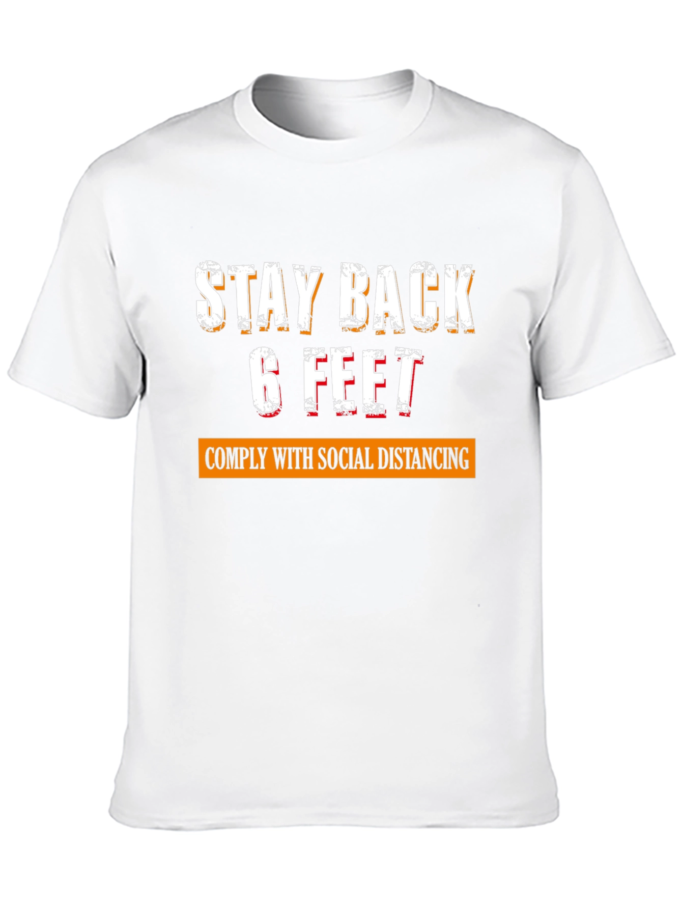 Stay Back 6 Feet Social Distancing Novelty T-Shirt