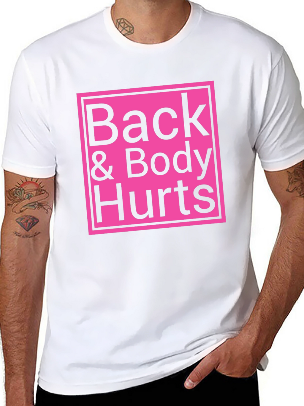 Back & Body Hurts T-Shirt - Funny Sarcastic Tee