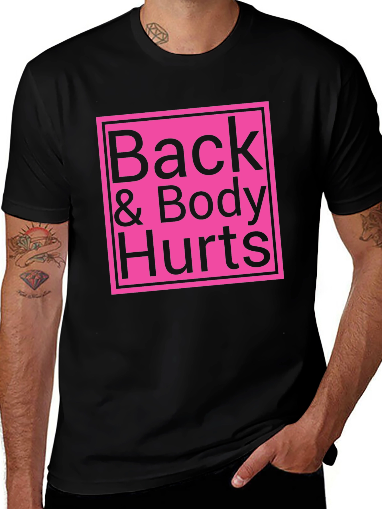 Back & Body Hurts T-Shirt - Funny Sarcastic Tee