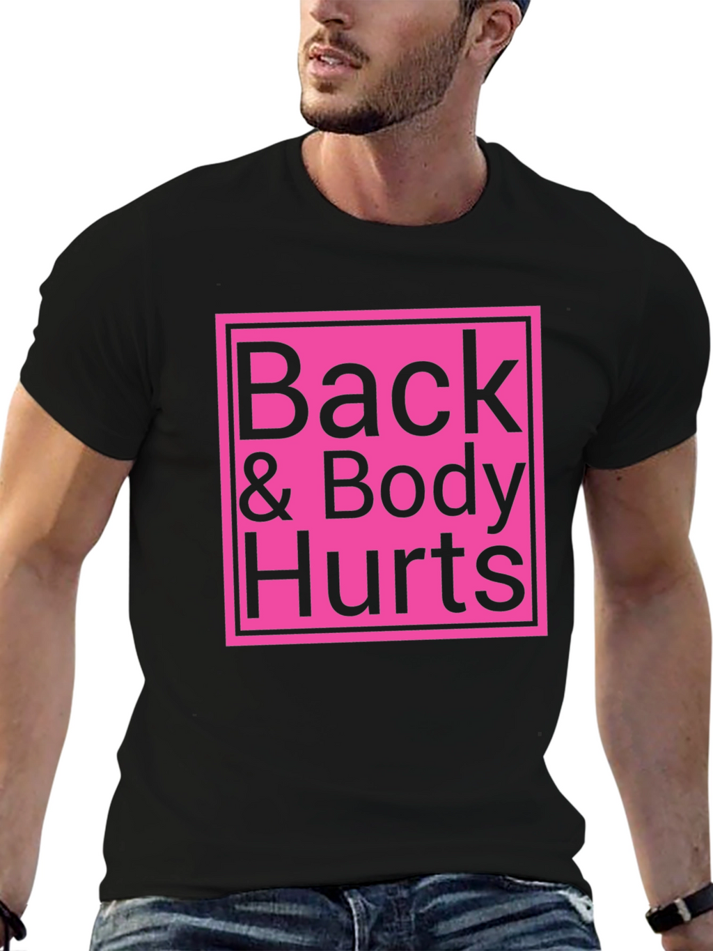 Back & Body Hurts T-Shirt - Funny Sarcastic Tee